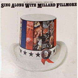 Unknown Artist Sing Along With Millard Fillmore (The Life Album Of Presidential Campaign Songs) Vinyl LP USED