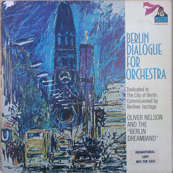 Oliver Nelson And The "Berlin Dreamband" Berlin Dialogue For Orchestra Vinyl LP USED