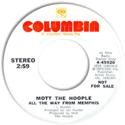Mott The Hoople All The Way From Memphis USED VINYL 7INCH 45 RPM SINGLE PROMO STYRENE STEREO MONO