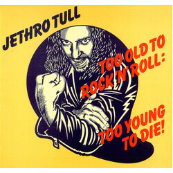 Jethro Tull Too Old To Rock 'N' Roll: Too Young To Die! Vinyl LP USED