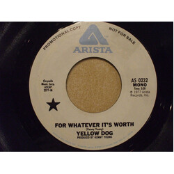 Yellow Dog For Whatever It's Worth USED VINYL 7INCH 45 RPM SINGLE PROMO