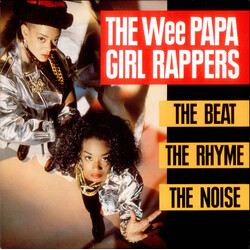 Wee Papa Girl Rappers The Beat, The Rhyme, The Noise Vinyl LP USED