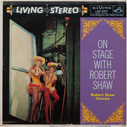 The Robert Shaw Chorale On Stage With Robert Shaw Vinyl LP USED
