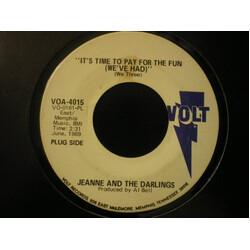 Jeanne & The Darlings It's Time To Pay For The Fun (We've Had) USED VINYL 7INCH 45 RPM PROMO