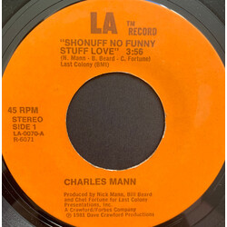 Charles Mann Shonuff No Funny Stuff Love USED VINYL 7INCH 45 RPM STEREO