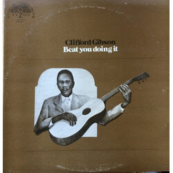 Clifford Gibson Beat You Doing It Vinyl LP USED