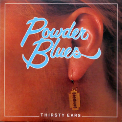 Powder Blues Thirsty Ears Vinyl LP USED