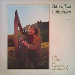 Patrick Ball Celtic Harp: The Music Of Turlough O'Carolan Vinyl LP USED