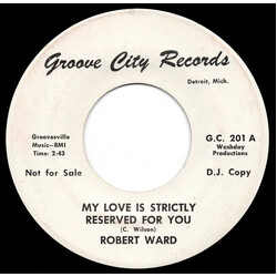 Robert Ward My Love Is Strictly Reserved For You / I Will Fear No Evil USED VINYL 7INCH 45 RPM SINGLE PROMO