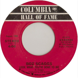 Boz Scaggs Look What You've Done To Me / Breakdown Dead Ahead Vinyl 7" USED
