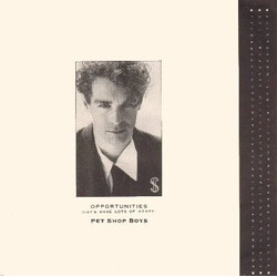 Pet Shop Boys Opportunities (Let's Make Lots Of Money) USED VINYL 7INCH 45 RPM SINGLE