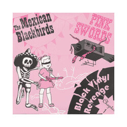 The Mexican Blackbirds / Pink Swords Black Vinyl Revenge - Chapter 1 USED VINYL 12INCH 33 S RPM COMPILATION LIMITED EDITION
