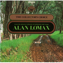 Various The Collectors Choice, From The Pioneer Collector Of Authentic Folk Songs Alan Lomax Vinyl LP USED