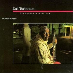 Earl Turbinton / Willie Tee Brothers For Life Vinyl LP USED