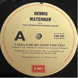 Dennis Waterman / Dennis Waterman Band I Could Be So Good For You USED VINYL 7INCH 45 RPM SINGLE