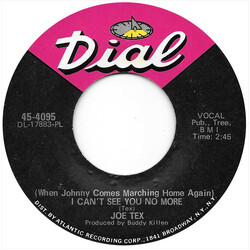 Joe Tex (When Johnny Comes Marching Home Again) I Can't See You No More USED VINYL 7INCH 45 RPM
