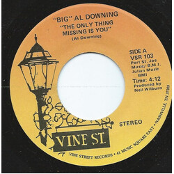 Al Downing The Only Thing Missing Is You USED VINYL 7INCH 45 RPM SINGLE