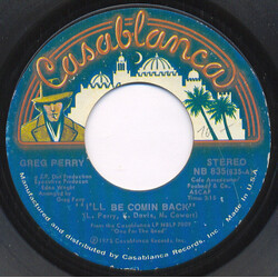 Greg Perry I'll Be Comin Back USED VINYL 7INCH 45 RPM