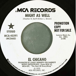El Chicano Might As Well / Put On A Show USED VINYL 7INCH 45 RPM PROMO STEREO