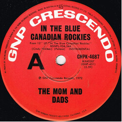 The Mom And Dads In The Blue Canadian Rockies USED VINYL 7INCH 45 RPM