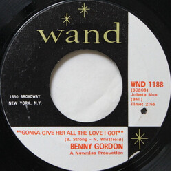 Benny Gordon Gonna Give Her All The Love I Got / Turn On Your Love Light USED VINYL 7INCH 45 RPM STYRENE
