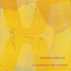 Samara Lubelski Flickers At The Station Vinyl LP USED