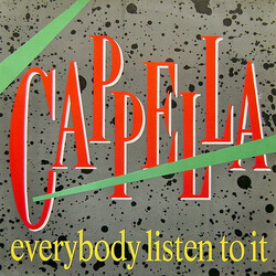 Cappella Everybody Listen To It USED VINYL 12INCH 45 RPM