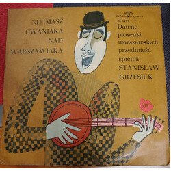 Stanisław Grzesiuk Nie Masz Cwaniaka Nad Warszawiaka - Dawne Piosenki Warszawskich Przedmieść Vinyl LP USED