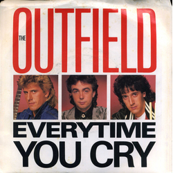 The Outfield Everytime You Cry Vinyl 7" USED