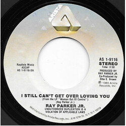 Ray Parker Jr. I Still Can't Get Over Loving You USED VINYL 7INCH 45 RPM SINGLE STYRENE