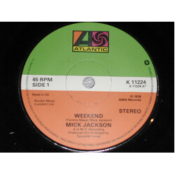 Mick Jackson Weekend USED VINYL 7INCH 45 RPM SINGLE