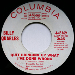 Billy Quarles Little Archie / Quit Bringing Up What I've Done Wrong Vinyl 7" USED