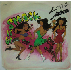 Stylz & The J.I.Z. Smack It Up (Flip It-Rub It Down) Vinyl 12" USED