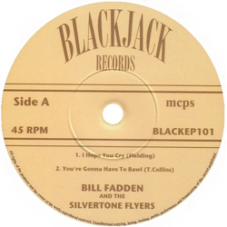 Bill Fadden & The Silvertone Flyers I Hope You Cry E.P. Vinyl 7" USED