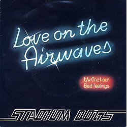 Stadium Dogs Love On The Airwaves USED VINYL 45 RPM 7INCH SINGLE