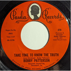 Bobby Patterson Take Time To Know The Truth / It Takes Two To Do Wrong Vinyl 7" USED