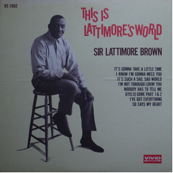 Lattimore Brown This Is Lattimore's World Vinyl LP USED