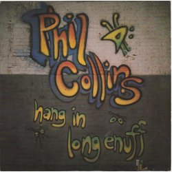 Phil Collins Hang In Long Enough Vinyl 7" USED
