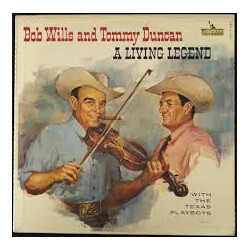 Bob Wills & Tommy Duncan / The Texas Playboys A Living Legend Vinyl LP USED
