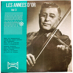 Isidore Soucy Les Années D'Or, Vol.3 Vinyl LP USED