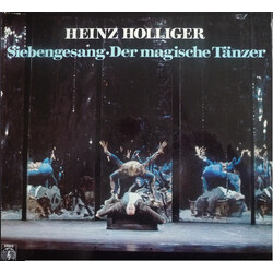 Heinz Holliger Siebengesang · Der Magische Tänzer Vinyl LP USED