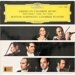 Elliott Carter / Charles Ives / Quincy Porter / Boston Symphony Chamber Players American Chamber Music (20th Century) Vinyl LP USED