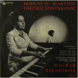 Bohuslav Martinů / Dmitri Shostakovich / Dagmar Baloghová / Prague Radio Symphony Orchestra / Josef Hrnčíř I. Klavírní Koncert S Orchestrem / Preludia