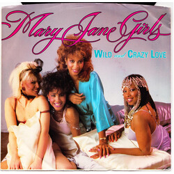 Mary Jane Girls Wild And Crazy Love USED VINYL 7INCH 45 RPM SINGLE STEREO