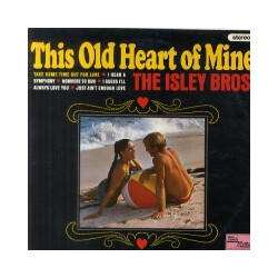 The Isley Brothers This Old Heart Of Mine Vinyl LP USED