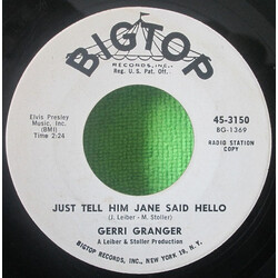 Gerri Granger Just Tell Him Jane Said Hello USED VINYL 7INCH 45 RPM PROMO