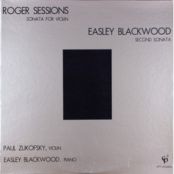 Roger Sessions / Easley Blackwood / Paul Zukofsky Sonata For Violin / Second Sonata Vinyl LP USED