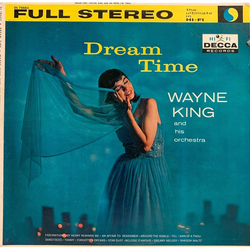 Wayne King And His Orchestra Dream Time Vinyl LP USED