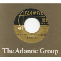The Mad Lads Don't Have To Shop Around / I Want Someone Vinyl 7" USED