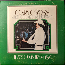 Gary Cross (2) / The Cedar Creek Band That's Country Music Vinyl LP USED